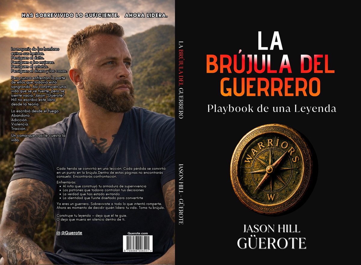 La Brújula del Guerrero — Spanish edition book cover by Jason Hill (Güerote), featuring Jason on the cover
